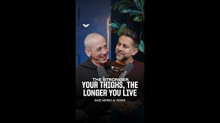 The stronger your thighs, the longer you live