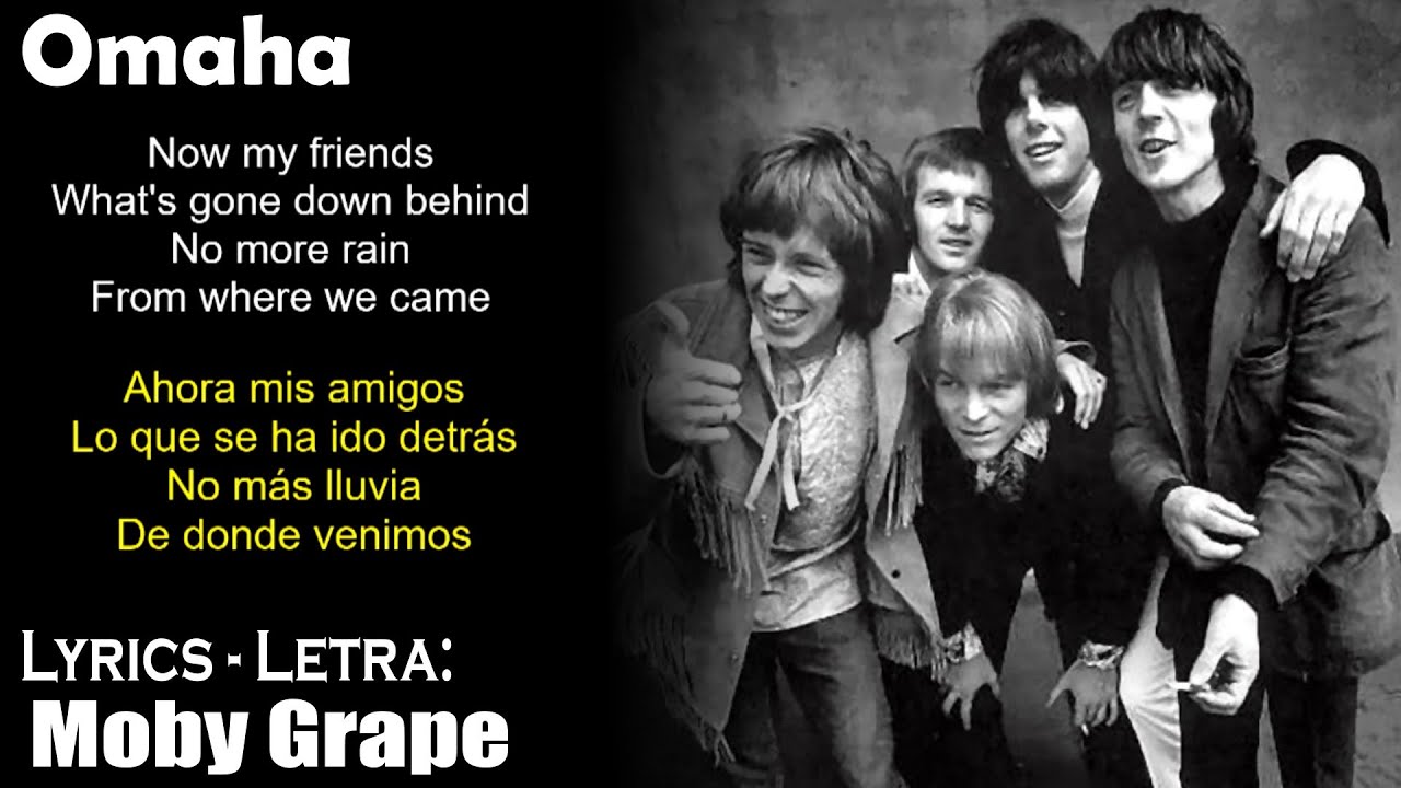 Omaha Moby Grape (Lyrics SpanishEnglish) (EspañolInglés) YouTube