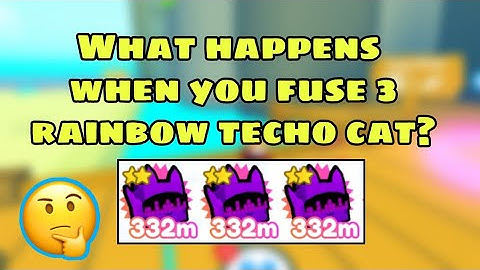 WHAT HAPPENS WHEN YOU FUSE 3 RAINBOW TECHNO CAT? | PET SIMULATOR X (ROBLOX)