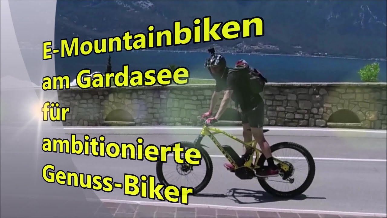 E-Mountainbiken am Gardasee 🚵‍♀️ für ambitionierte (und weniger ambitionierte) Genuss-Biker