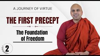 The First Precept— A Journey of Virtue Part 2