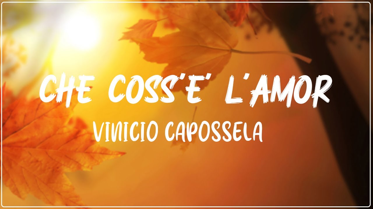 Vinicio Capossela - Che Coss'E' L'Amor Testo Lyrics - YouTube