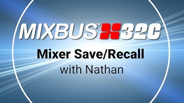 Mixer Save Recall | Mixbus32c V8