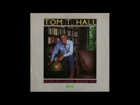 Tom T. Hall - Poor Me, Pour Me Another Drink - From World Class Country 1983 LP - Track 04