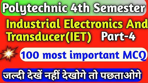 #IET/IET mcq qus/Part-4/IET most important MCQ//Industrial Electronics And Tranducer MCQ qus//mcq