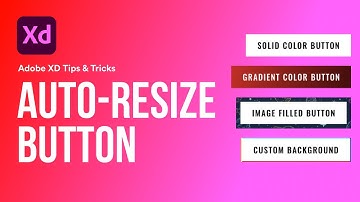 AdobeXD Tips & Tricks: Auto Resize Button