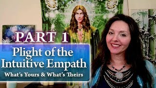 Celebrity Part 1 - Plight of the Intuitive Empath: What's Yours and What's Theirs By Lightstar Wealth