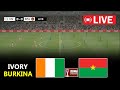 EN DIRECT Côte D Ivoire Burkina Faso Coupe D Afrique Des Nations 2025 EN DIRECT Côte D Ivoire Burkina Faso Coupe D Afrique Des Nations 2025