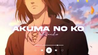 akuma no ko (a child of evil) - ai higuchi - edit audio (requested)