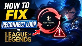 How To Fix Reconnect Loop In League Of Legends (2026)