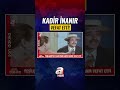 Kadir İnanır 77 Yaşında Vefat Etti! | A Haber