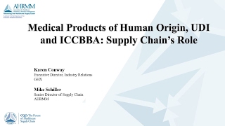 Medical Products of Human Origin, UDI and ICCBBA: Supply Chain’s Role