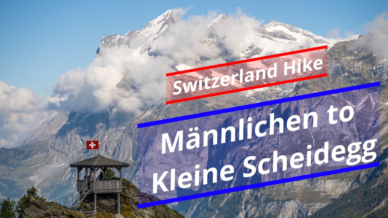 Hike Männlichen to Kleine Scheidegg - Part 10 Switzerland Trip