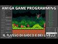 Amiga Game Programming.  Il flusso di gioco e dei livelli