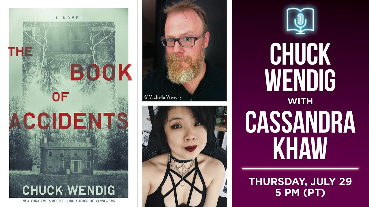 Chuck Wendig presents The Book of Accidents in conversation with Cassandra Khaw