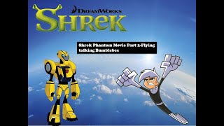Shrek Phantom Movie Part 2 The Flying Talking Bumblebee