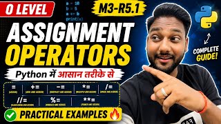 Python Assignment Operators Explained in Hindi | =, +=, -=, *=, /= With Practical #python #olevel