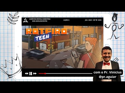 📖ROTEIRO TEEN | Lição 6 | 3° Trimestre
