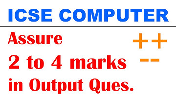 Important Output Questions based on Increment Decrement Operators  | ICSE Computer Class 10