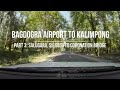 The ABSOLUTE BEST Highway to Kalimpong Sevoke Forest Drive or Coronation Bridge