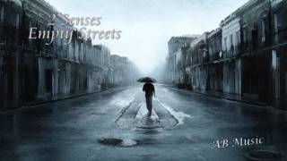 2 Senses - Empty Streets