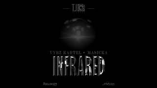 Vybz Kartel, Masicka - Infrared (Official Audio)