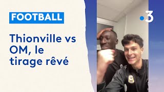 Tirage au sort des 32? de finale  de la coupe de France de football : Thionville affrontera l'OM