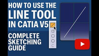 How to Use the Line Tool in CATIA V5 | Complete Sketching Guide