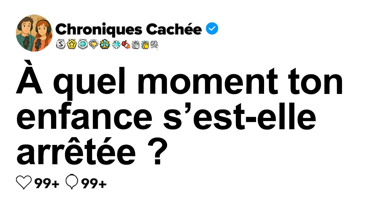 [HISTOIRE COMPLÈTE] Quand ton enfance a-t-elle pris fin ?