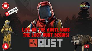 Life on the Rustlands LIVE! "The Loot Hunt Begins!" A PvE Rust Adventure with Pure Epic Gaming Zone!