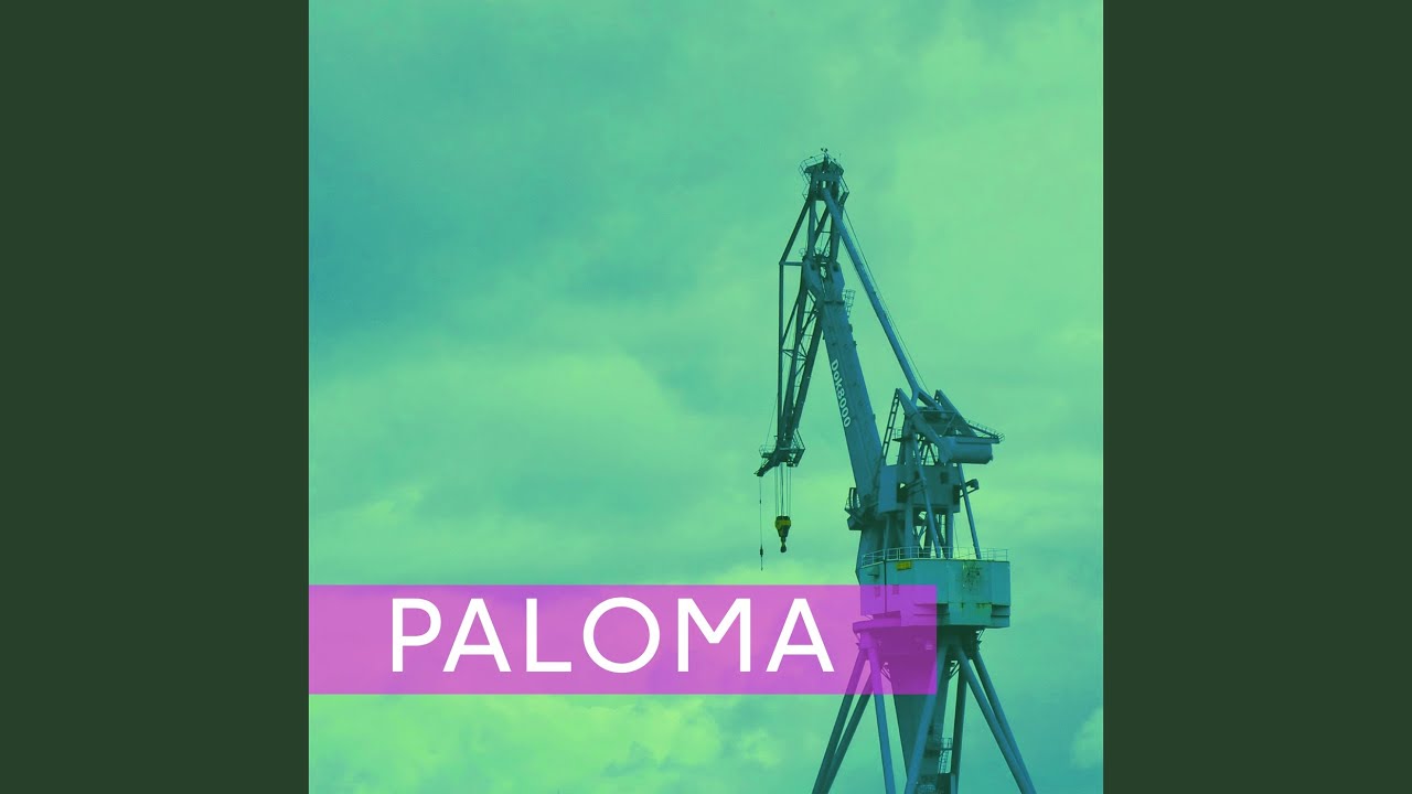 Watch Paloma on YouTube Watch Paloma on YouTube