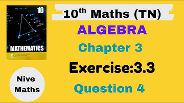 10th Maths|TN Syllabus|Chapter 3|Algebra|Exercise:3.3|Question 4|Samacheer