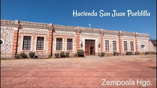 Hacienda San Juan Pueblilla Zempoala Hgo