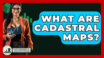 What Are Cadastral Maps? - The Friendly Statistician