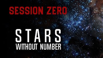 Session Zero - Stars Without Number