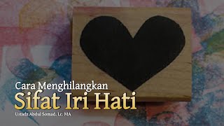 Cara Menghilangkan Sifat Iri Hati | Ustadz Abdul Somad, Lc. MA | Tanya Jawab Uas