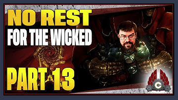 CohhCarnage Plays No Rest For The Wicked Early Access - Part 13