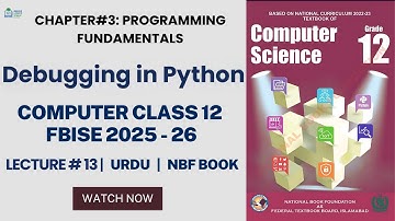 Computer Class 12 Chapter 3 Lecture 13 | FBISE NBF New Book 2025 - 26