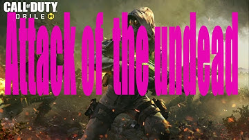 New mode Attack of  the undead cod mobile