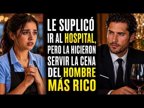 Le Suplicó Ir Al Hospital, Pero La Hicieron Servir La Cena Del Hombre Más Rico