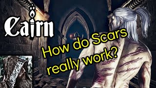 Cairn Scars Clarified! (I'VE BEEN WRONG THE ENTIRE TIME)