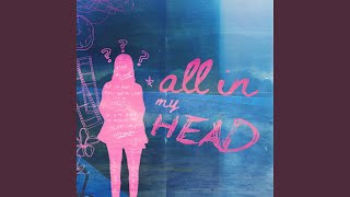 All in My Head