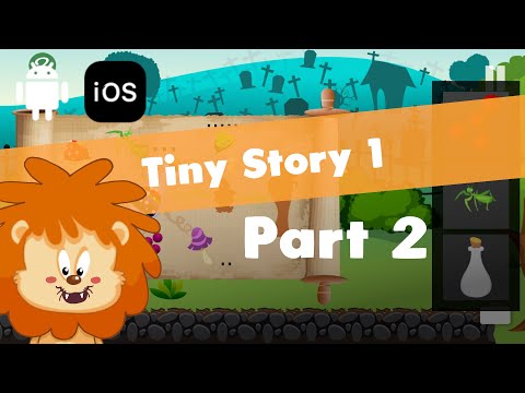 Tiny Story 1 · Walkthrough Partie 2 video preview