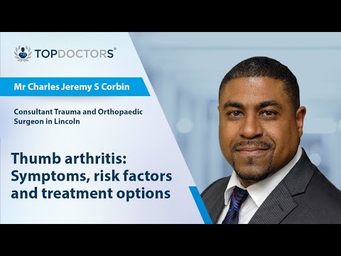 Thumb arthritis: Symptoms, risk factors and treatment options - Online interview