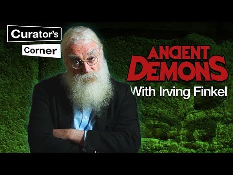 Ancient Demons with Irving Finkel I Curator's Corner S3 Ep7 #CuratorsCorner