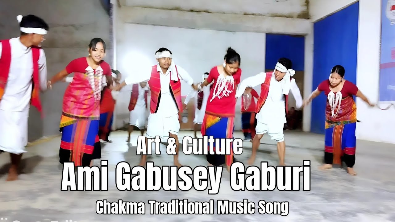 Ami Gabusey Gaburi | Chakma Traditional Music video | Song |Art & Culture CADC Mizoram
