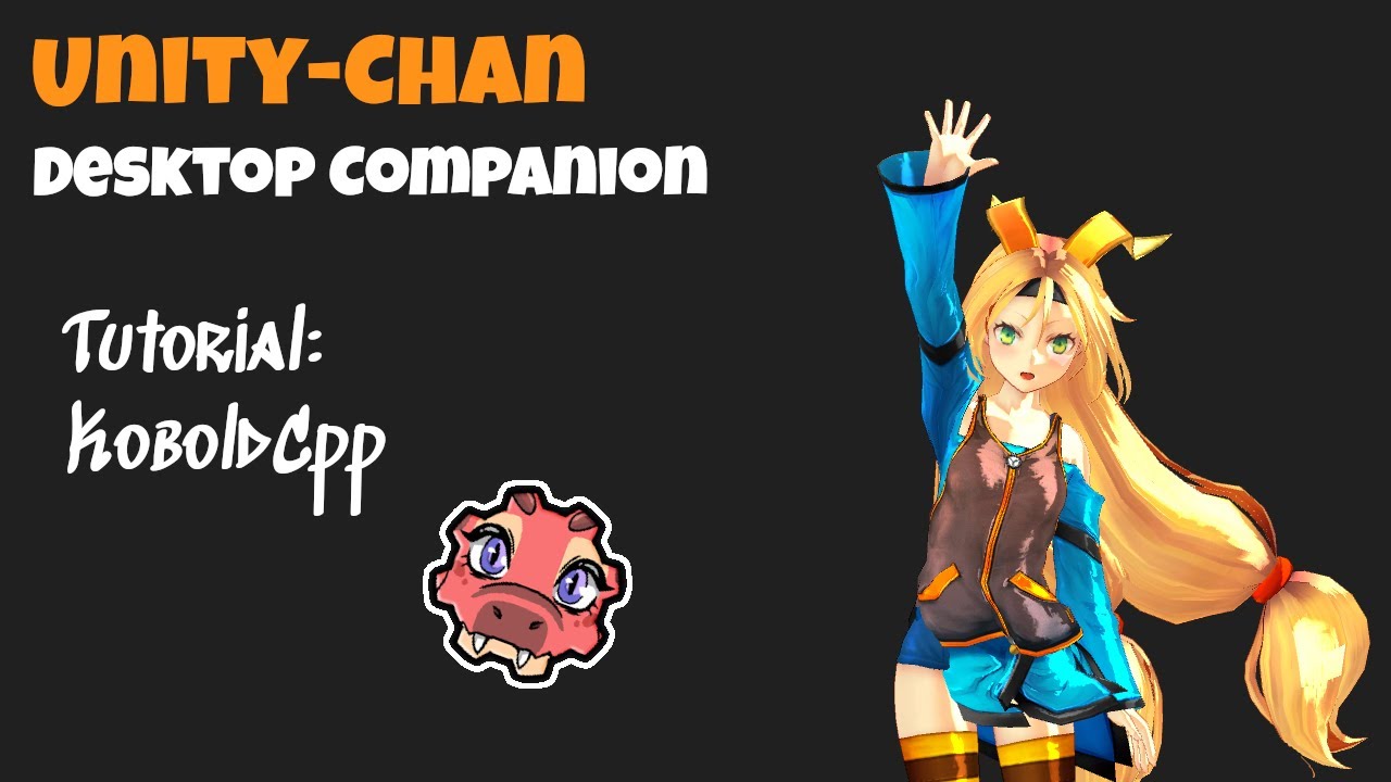 Unity-Chan: Desktop Companion - KoboldCpp Tutorial