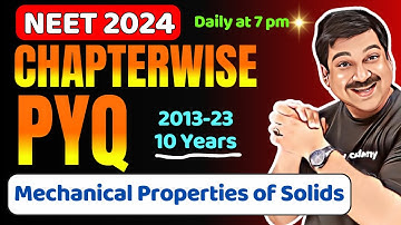 Mechanical Properties of Solids 🎯NEET Chapter-wise PYQs for Last 10 Years, 2013-2023 for 💥NEET 2024💥