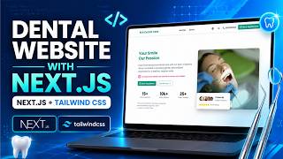 Build a Modern Dental Website FAST! (Next.js + Tailwind)