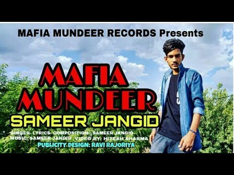 MAFIA MUNDEER | Hindi Rap Song | Sameer Jangid | Heart-Broken | (2017) Best Rap Latest VIDEO Song |